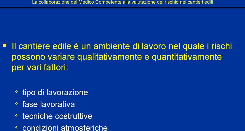 quantitativamente per vari fattori: tipo di