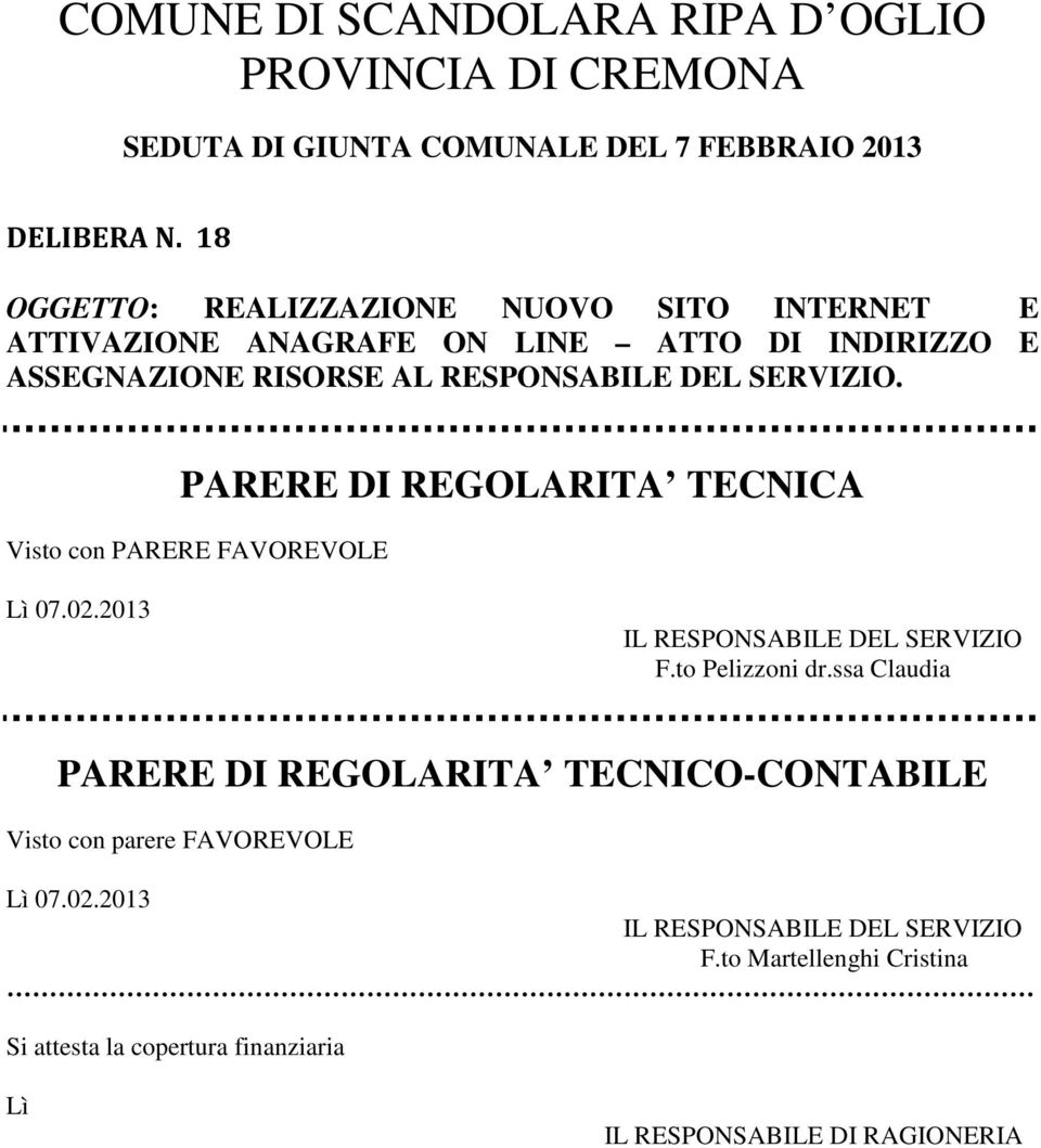 2013 IL RESPONSABILE DEL SERVIZIO F.to Pelizzoni dr.