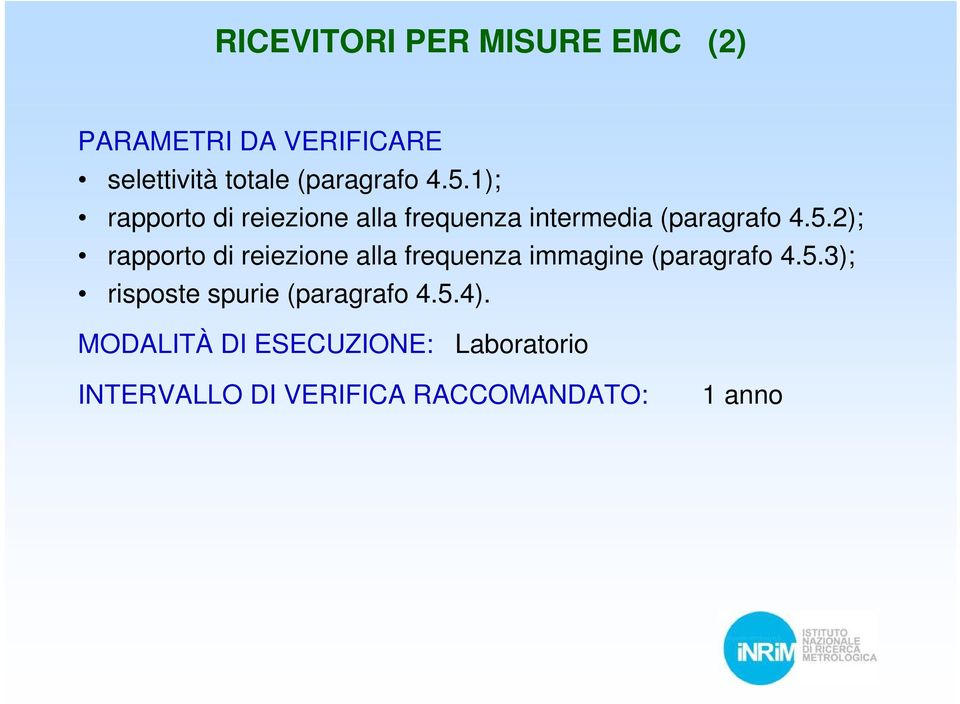 5.3); risposte spurie (paragrafo 4.5.4).