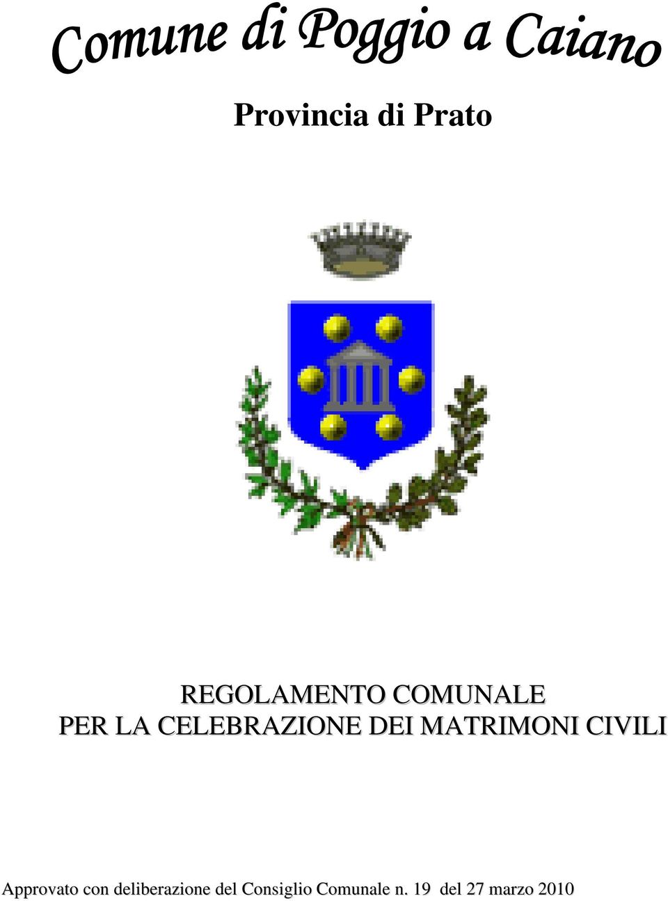 MATRIMONI CIVILI Approvato con