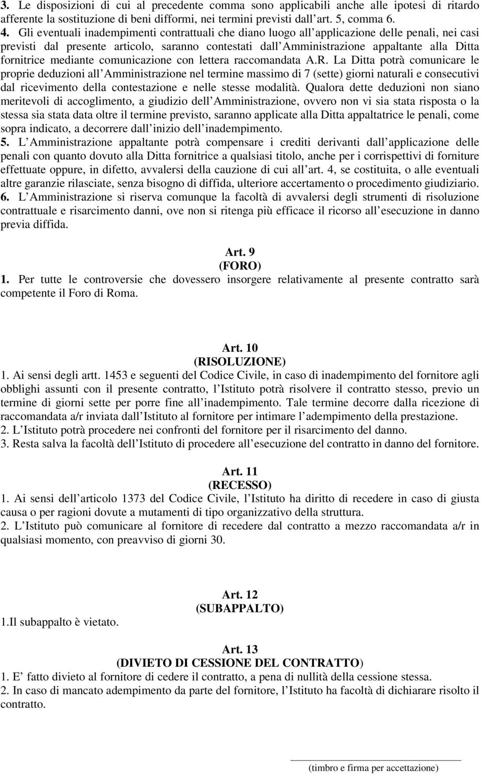 fornitrice mediante comunicazione con lettera raccomandata A.R.