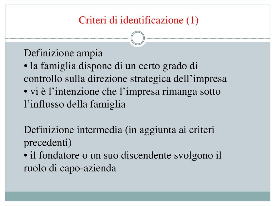 impresa rimanga sotto l influsso della famiglia Definizione intermedia (in aggiunta