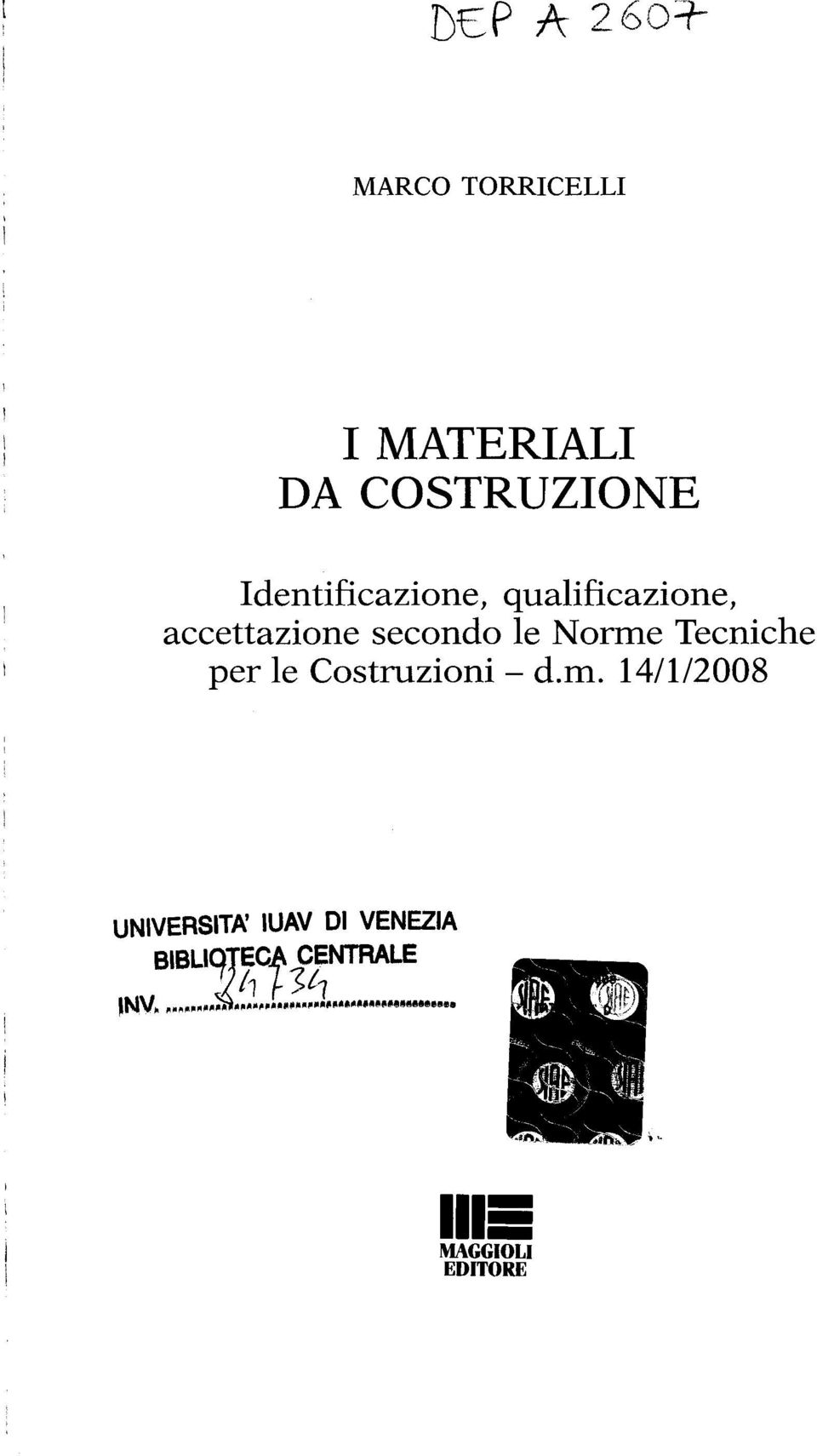 Norme Tecniche per le Costruzioni - d.m. 14/1/2008 UNIVERSITA' IUAV DI VENEZIA INV~'.