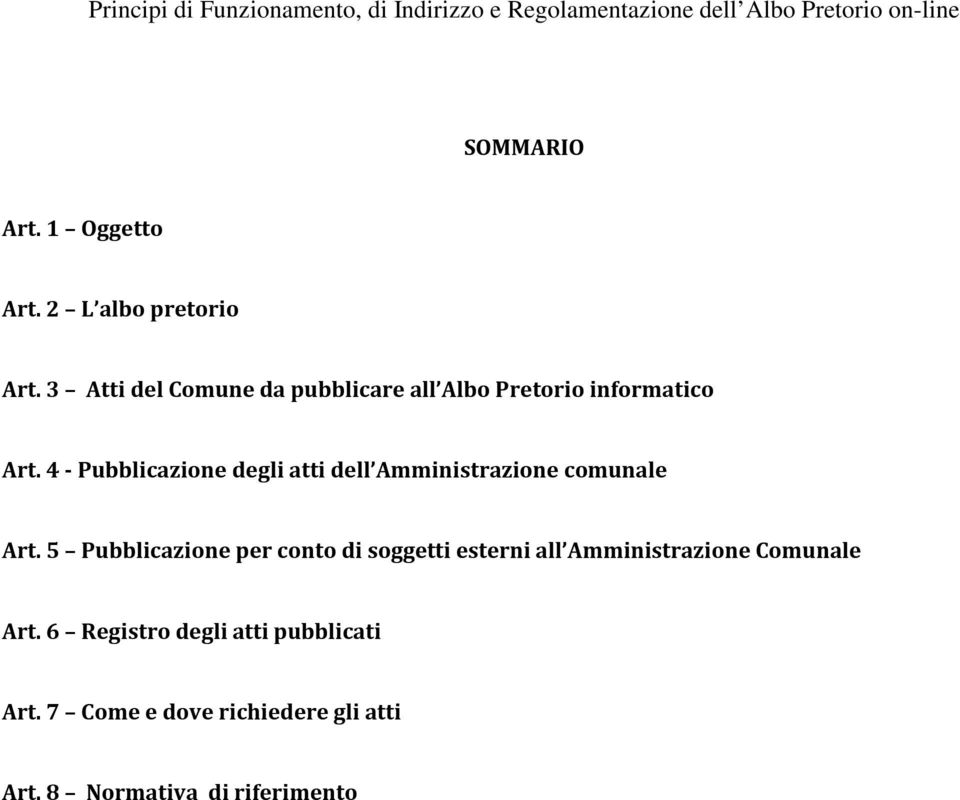 4 - Pubblicazione degli atti dell Amministrazione comunale Art.