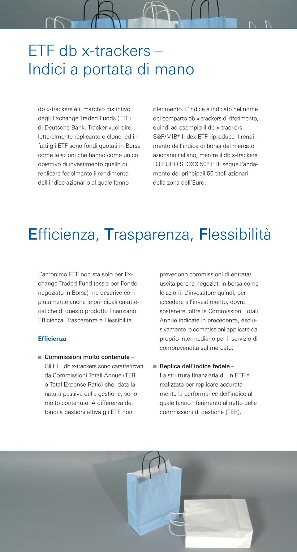 rendimento dell indice azionario al quale fanno riferimento.