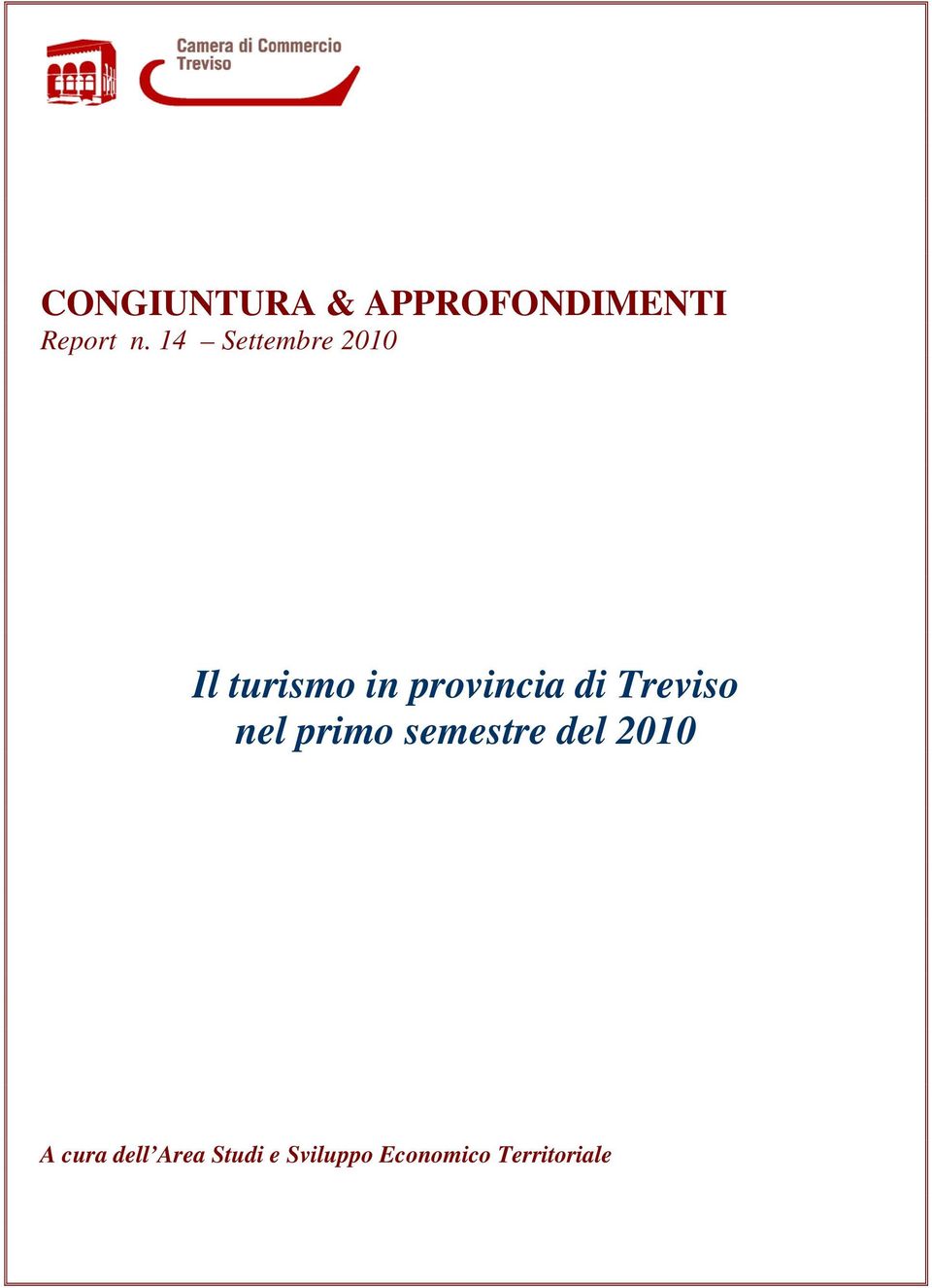 Treviso nel primo semestre del 2010 A cura