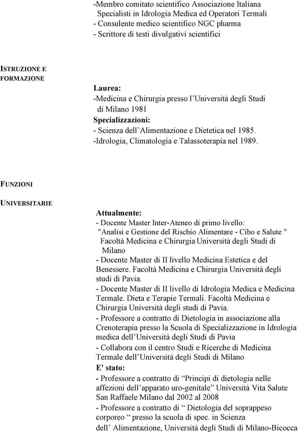 -Idrologia, Climatologia e Talassoterapia nel 1989.