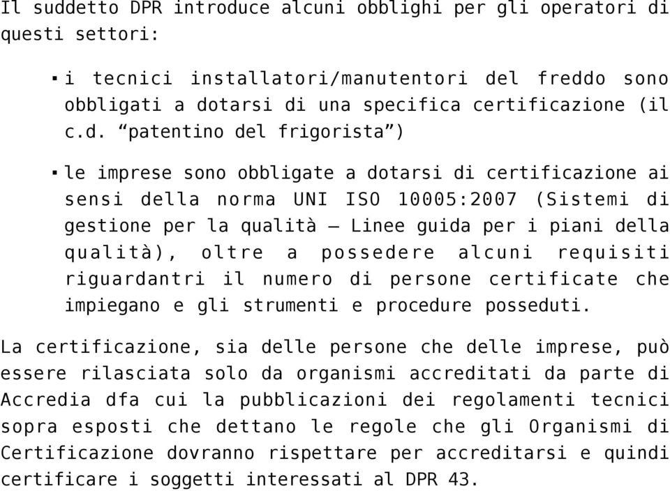 ce alcuni obblighi per gli operatori di