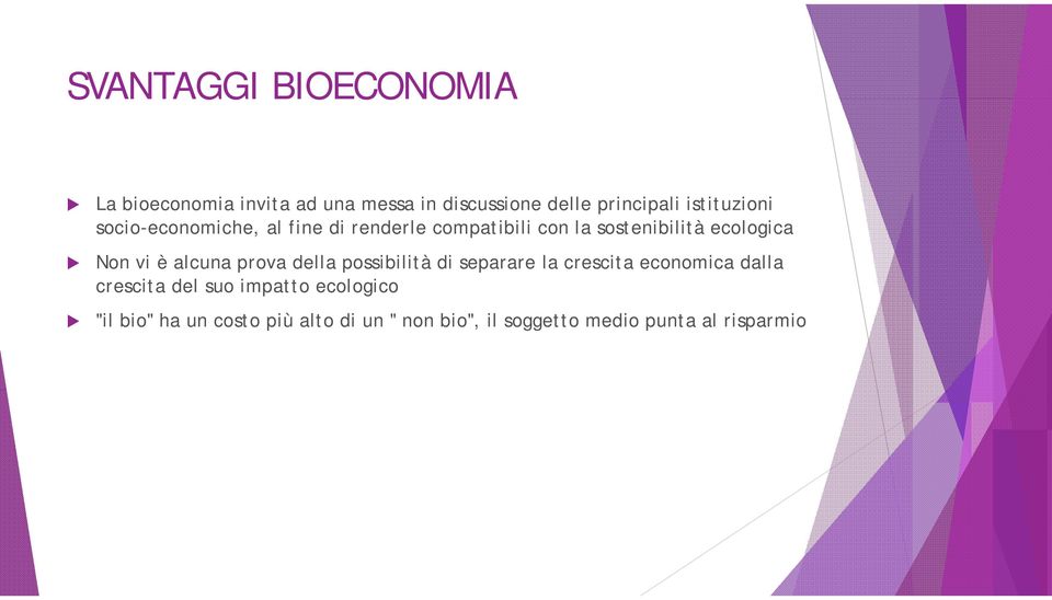 Non vi è alcuna prova della possibilità di separare la crescita economica dalla crescita del