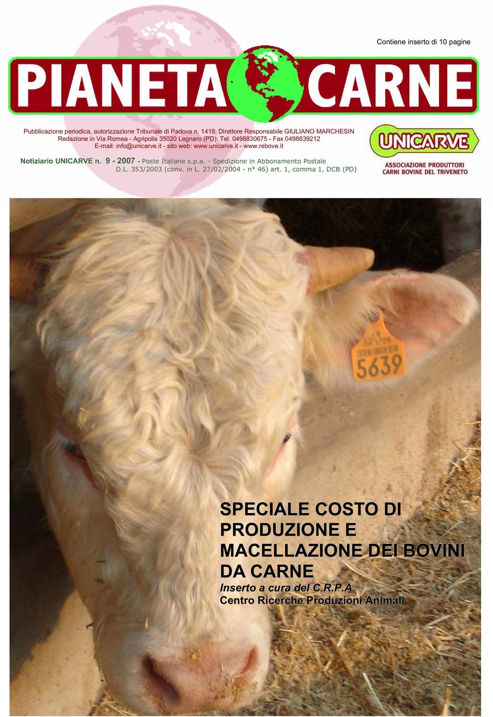 0498830675 - Fax 0498839212 E-mail: info@unicarve.it - sito web: www.unicarve.it - www.rebove.it V O L U M E 1, N U M E R O 1 Notiziario UNICARVE n.