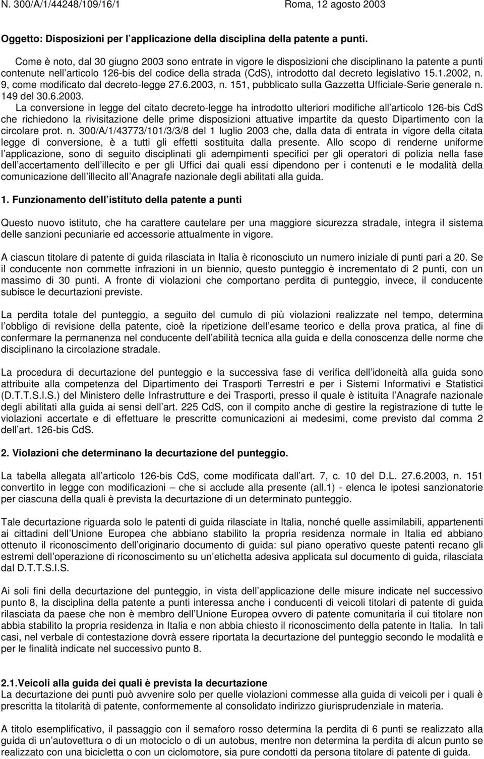 legislativo 15.1.2002, n. 9, come modificato dal decreto-legge 27.6.2003,