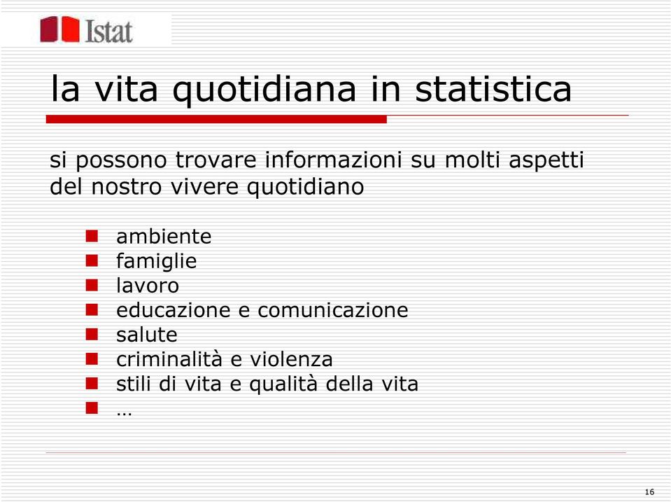 quotidiano ambiente famiglie lavoro educazione e