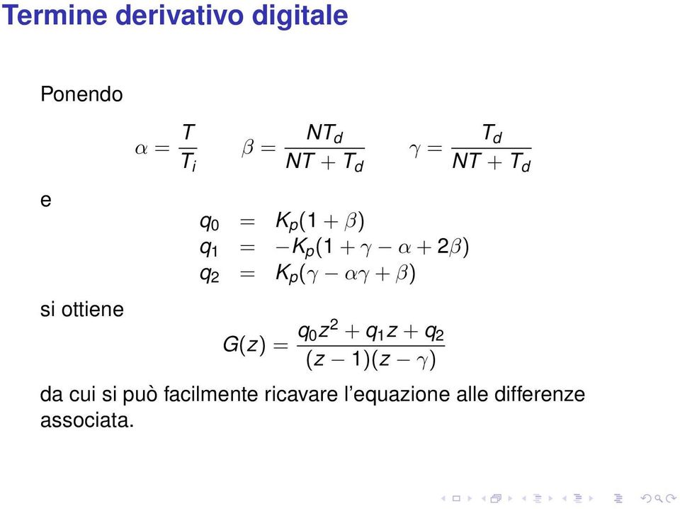 (γ αγ + β) G(z) = q 0z 2 + q 1 z + q 2 (z 1)(z γ) T d NT + T d da