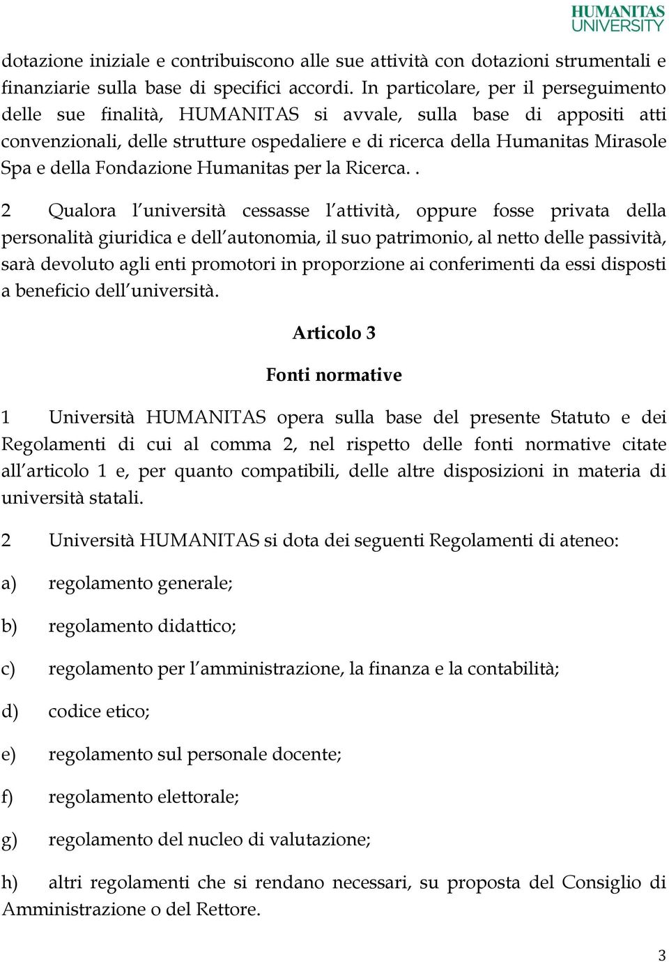 Fondazione Humanitas per la Ricerca.