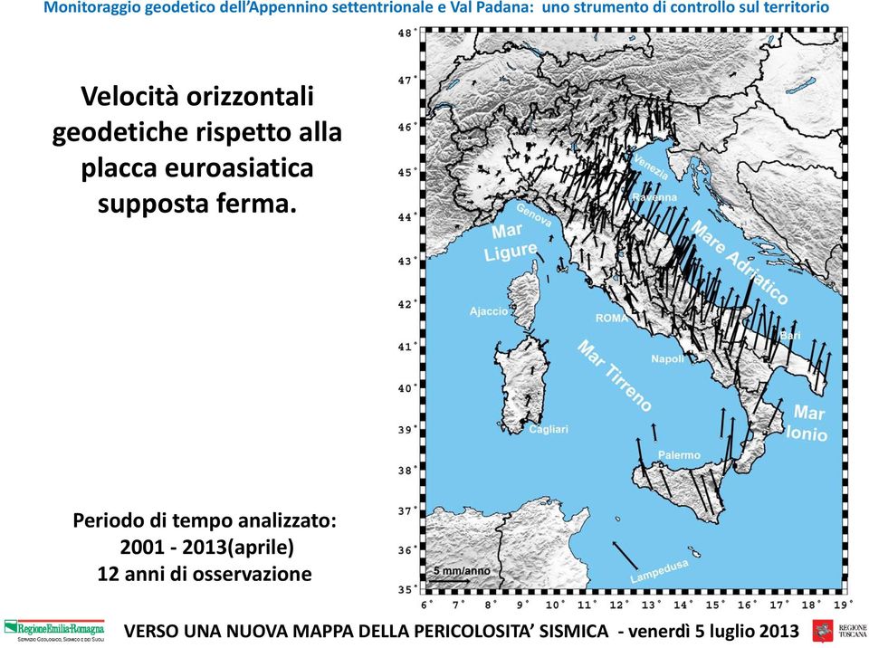 Periodo di tempo analizzato: 2001 2013(aprile) 12 anni