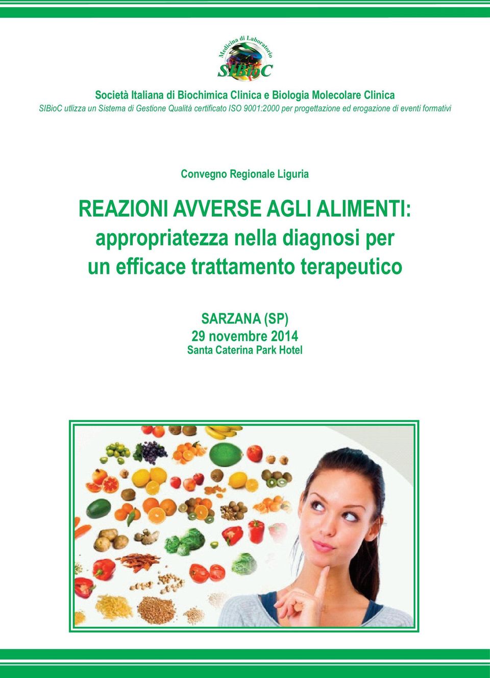 formativi Convegno Regionale Liguria REAZIONI AVVERSE AGLI ALIMENTI: appropriatezza nella