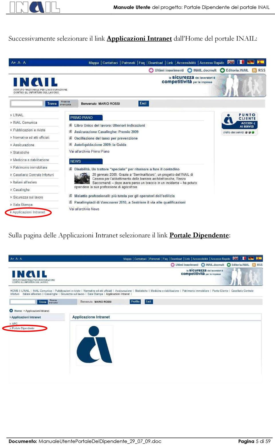 Applicazioni Intranet selezionare il link Portale