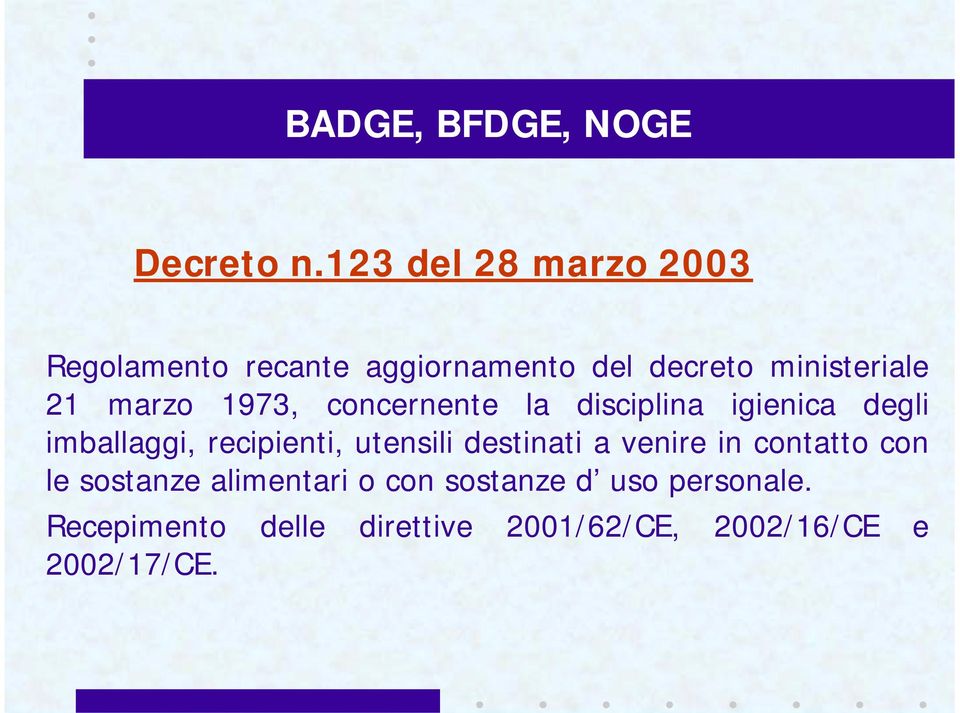 marzo 1973, concernente la disciplina igienica degli imballaggi, recipienti,