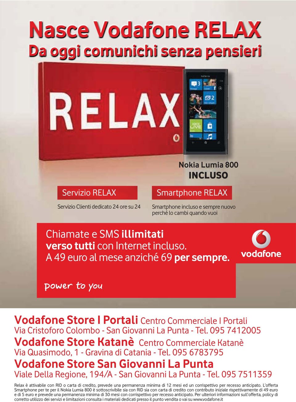 Vodafone Store I Portali Centro Commerciale I Portali Via Cristoforo Colombo - San Giovanni La Punta - Tel.