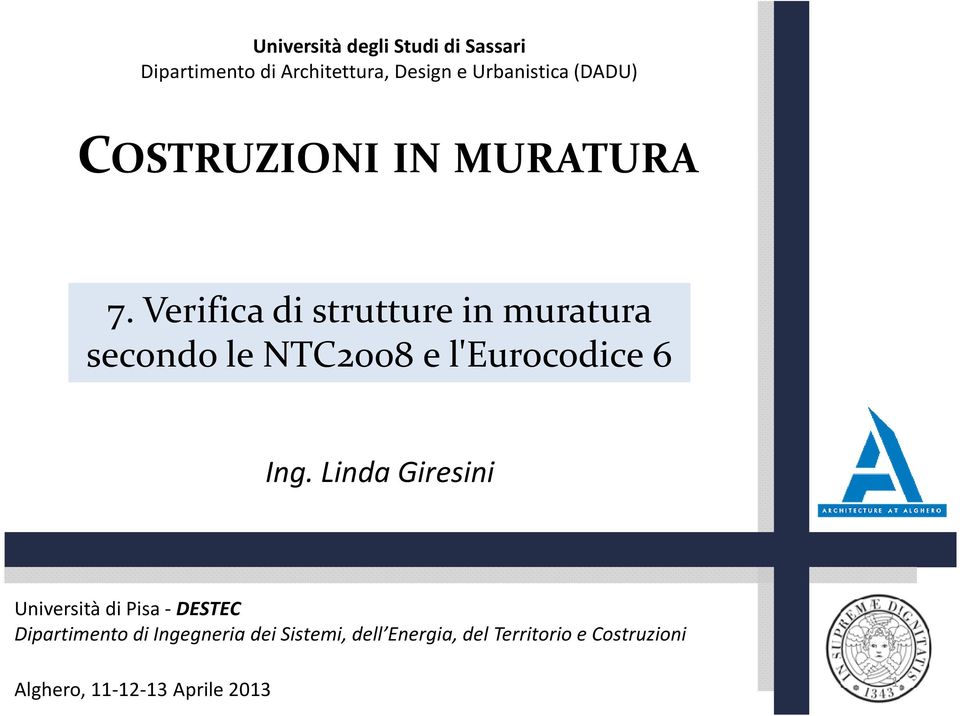 Verifica di strutture in muratura secondo le NTC2008 e l'eurocodice 6 Ing.