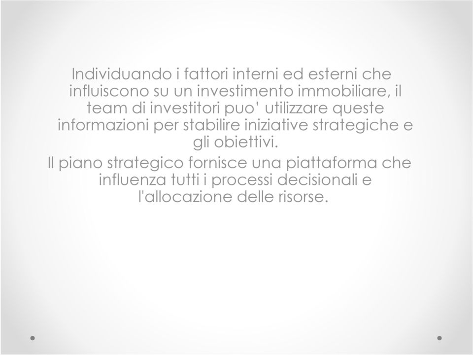 stabilire iniziative strategiche e gli obiettivi.