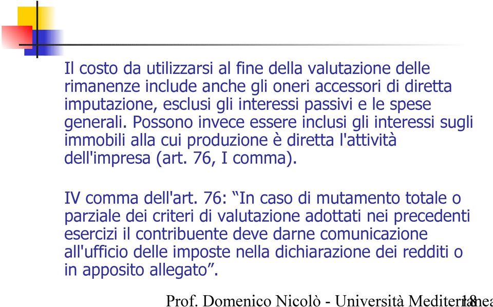 76, I comma). IV comma dell'art.