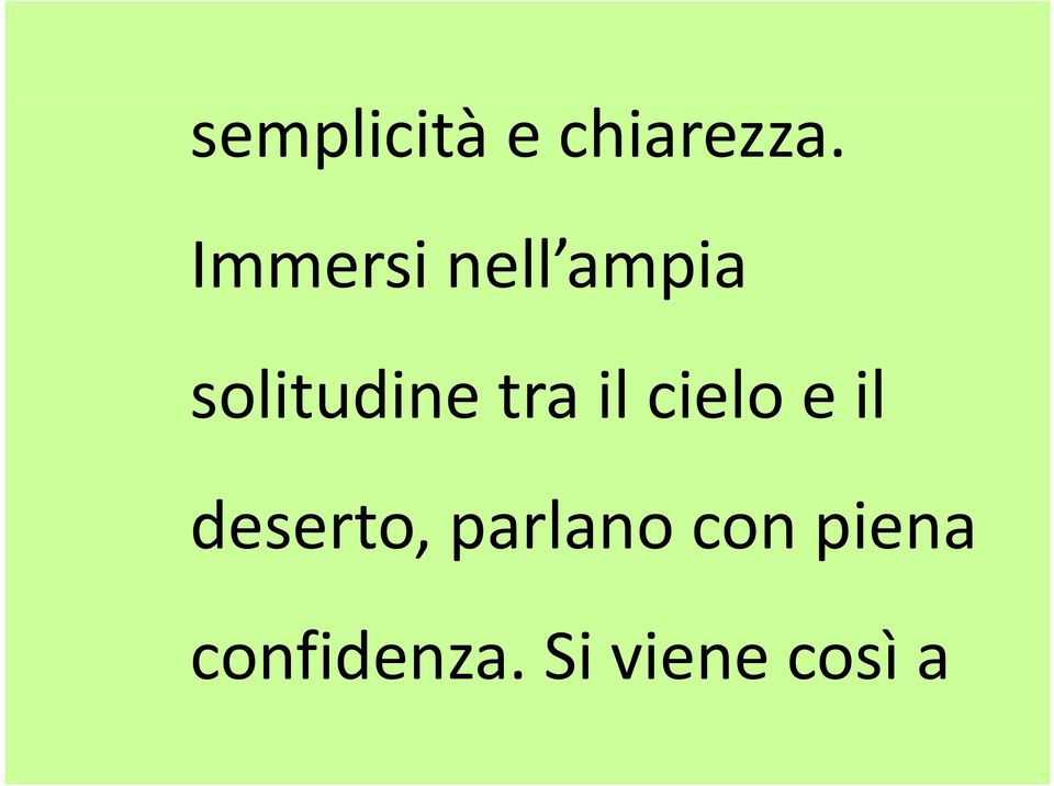 tra il cielo e il deserto,