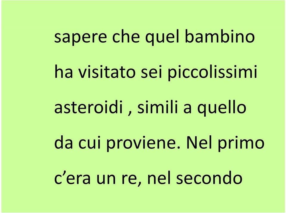 asteroidi, simili a quello da