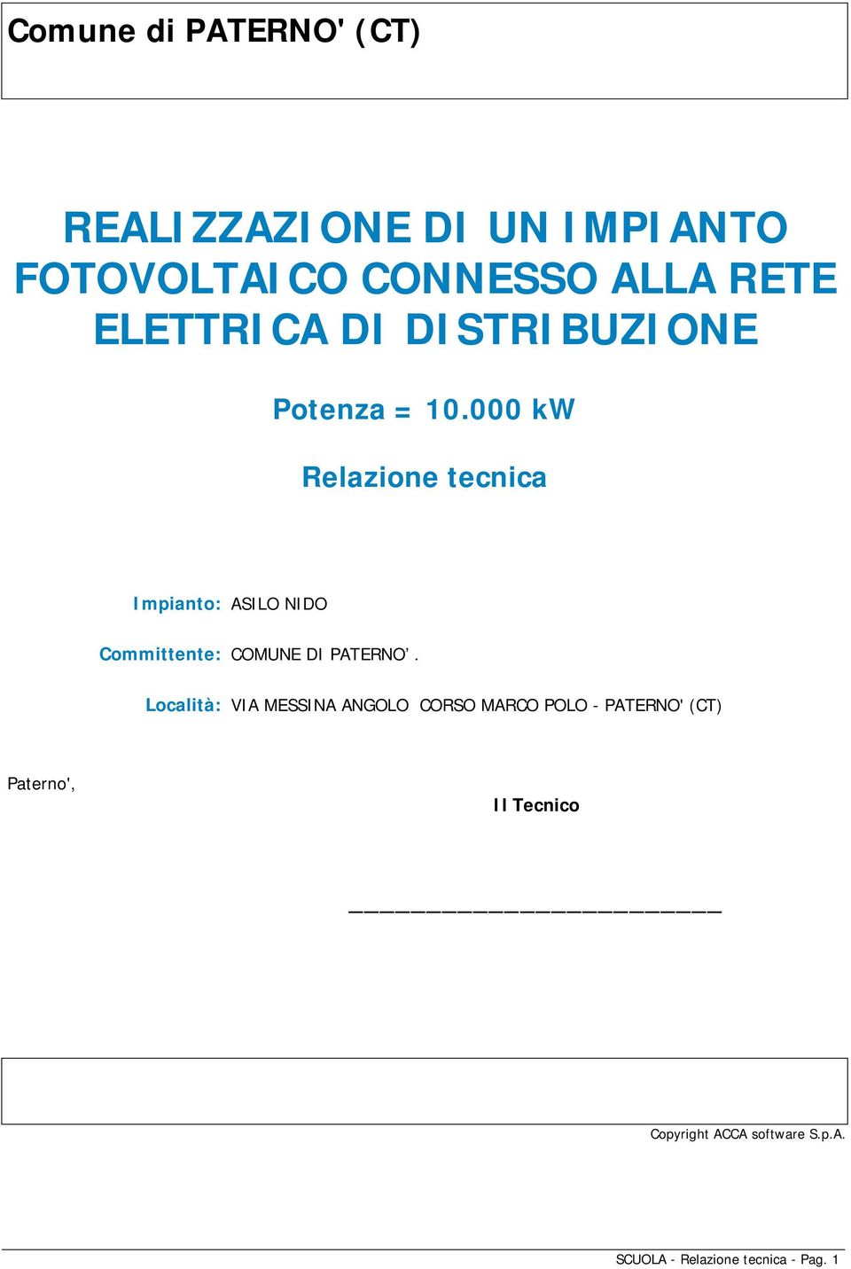 000 kw Relazione tecnica Impianto: ASILO NIDO Committente: COMUNE DI PATERNO.