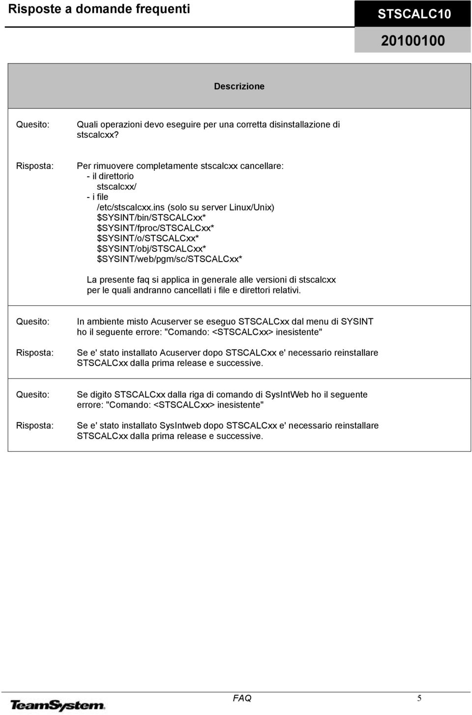 versioni di stscalcxx per le quali andranno cancellati i file e direttori relativi.