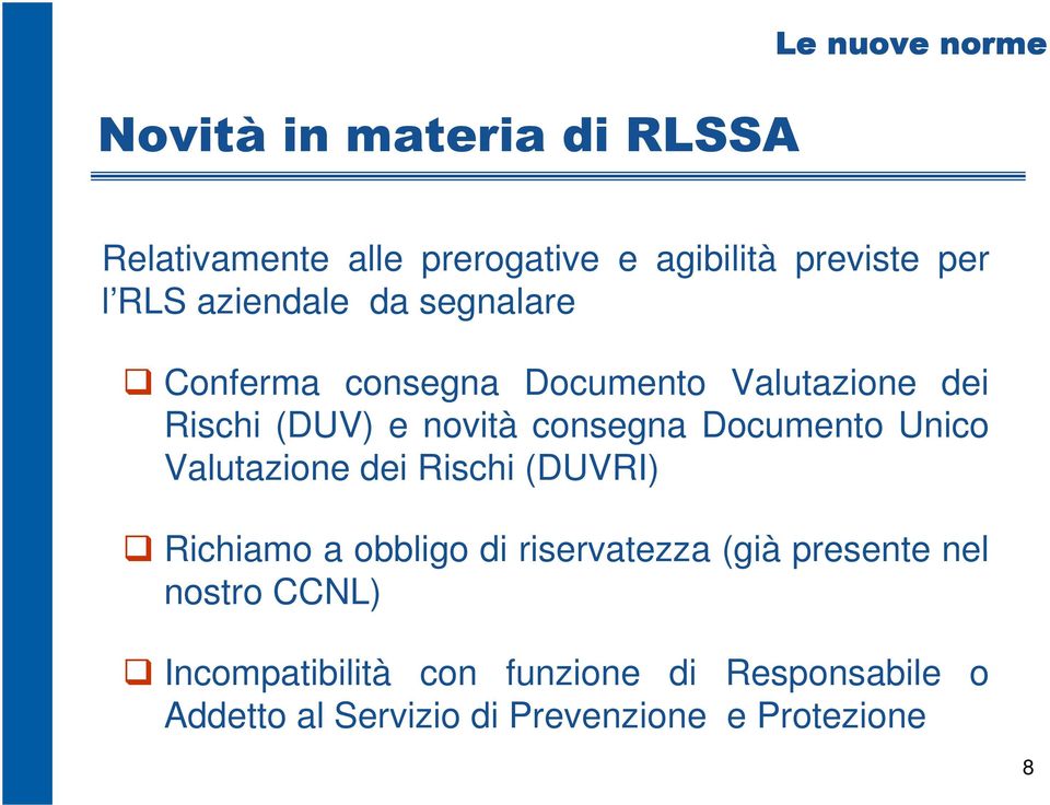 Documento Unico Valutazione dei Rischi (DUVRI) Richiamo a obbligo di riservatezza (già presente nel