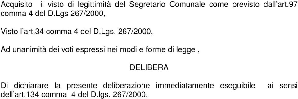 267/2000, Visto l art.34 comma 4 del D.Lgs.