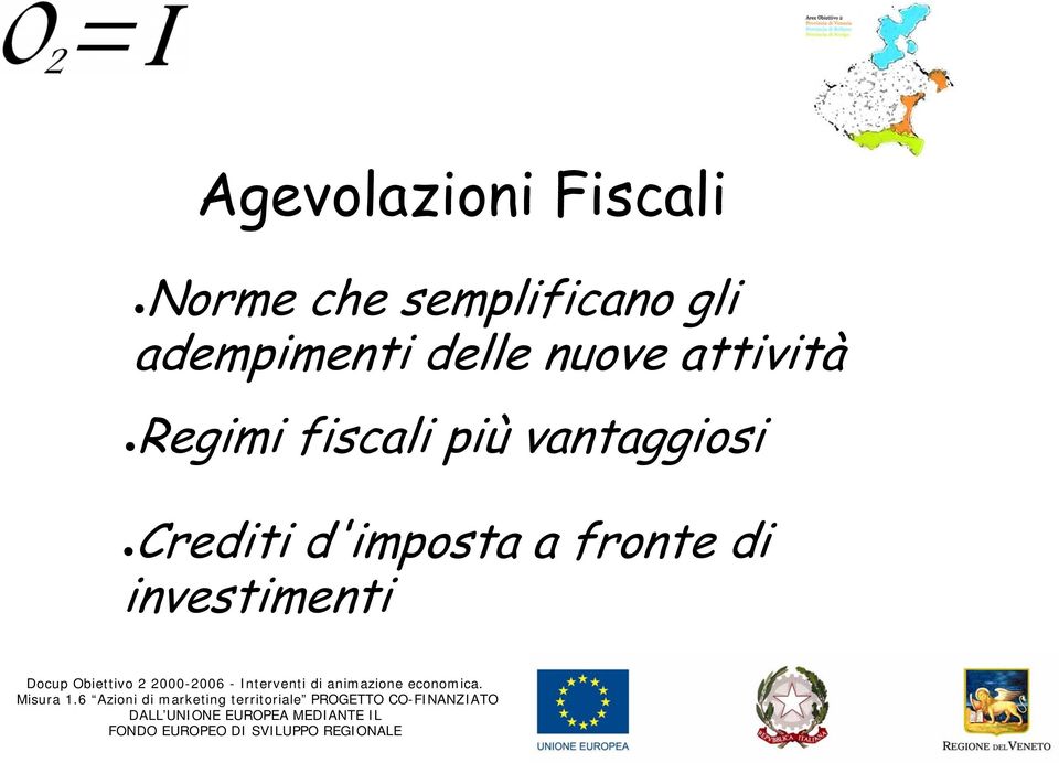 nuove attività Regimi fiscali più