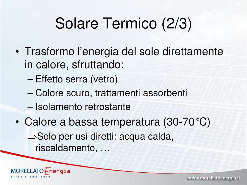 trattamenti assorbenti solamento retrostante Calore a bassa