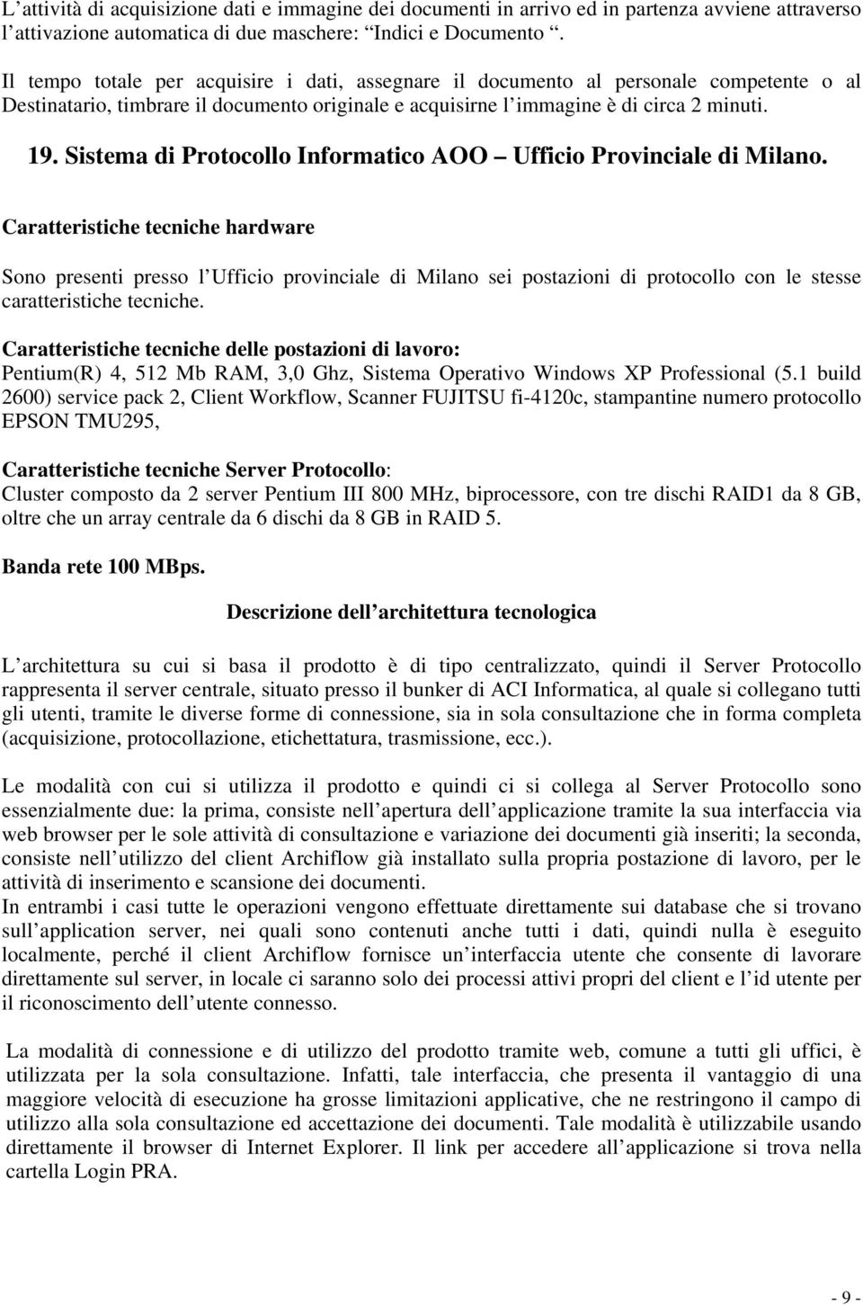 Sistema di Protocollo Informatico AOO Ufficio Provinciale di Milano.