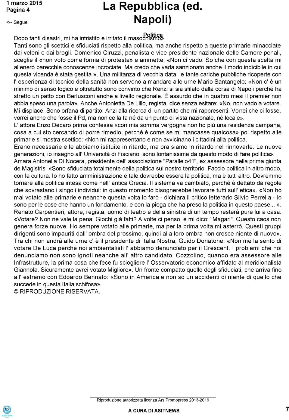 Domenico Ciruzzi, penalista e vice presidente nazionale delle Camere penali, sceglie il «non voto come forma di protesta» e ammette: «Non ci vado.