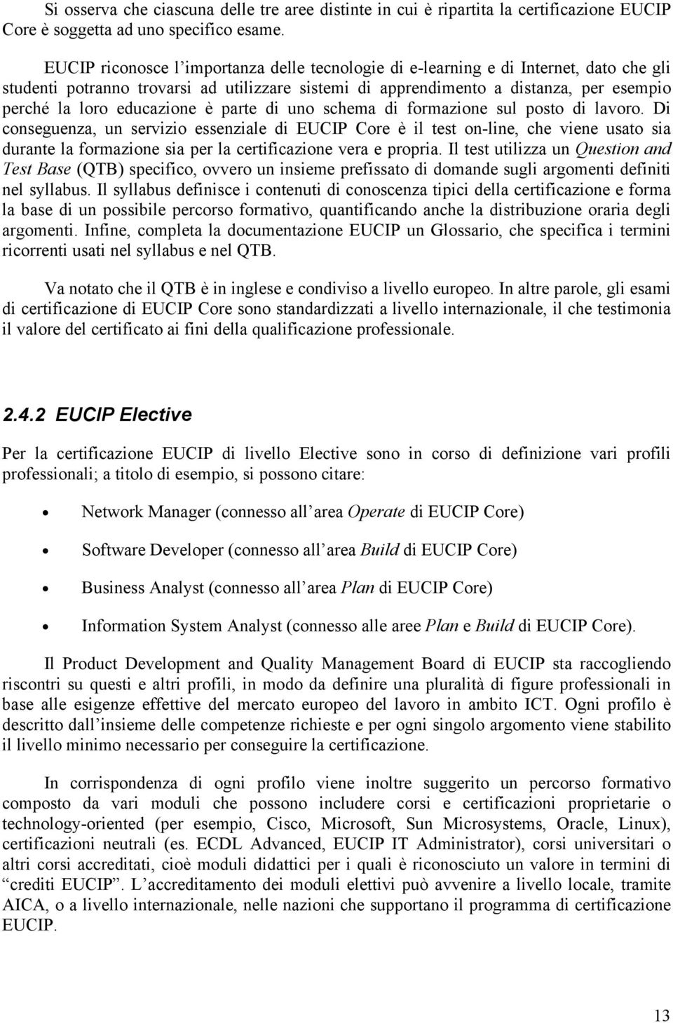 educazione è parte di uno schema di formazione sul posto di lavoro.