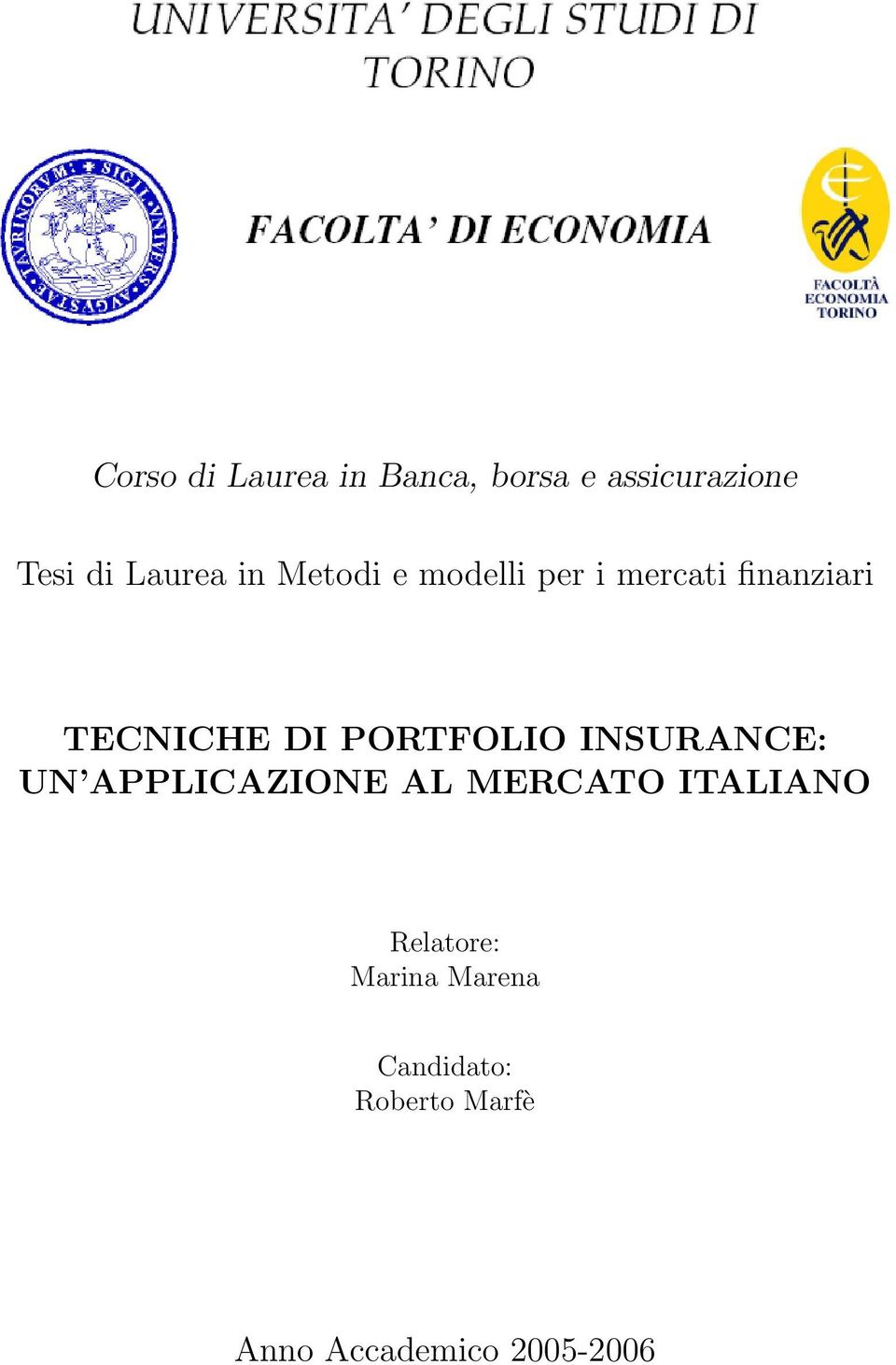 PORTFOLIO INSURANCE: UN APPLICAZIONE AL MERCATO ITALIANO