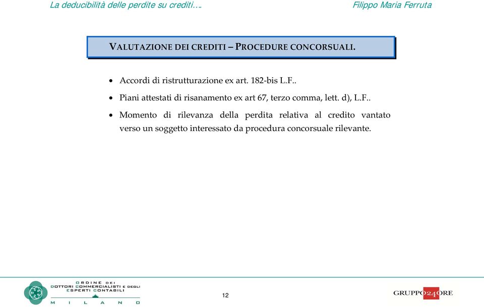 . Piani attestati di risanamento ex art 67, terzo comma, lett. d), L.F.