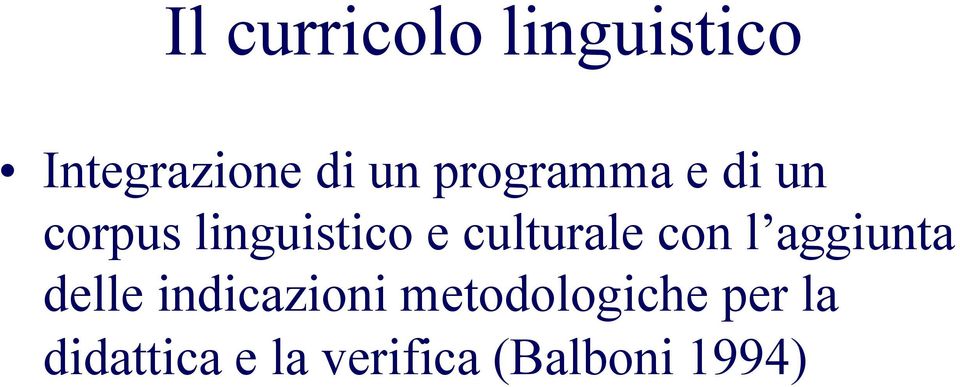 culturale con l aggiunta delle indicazioni