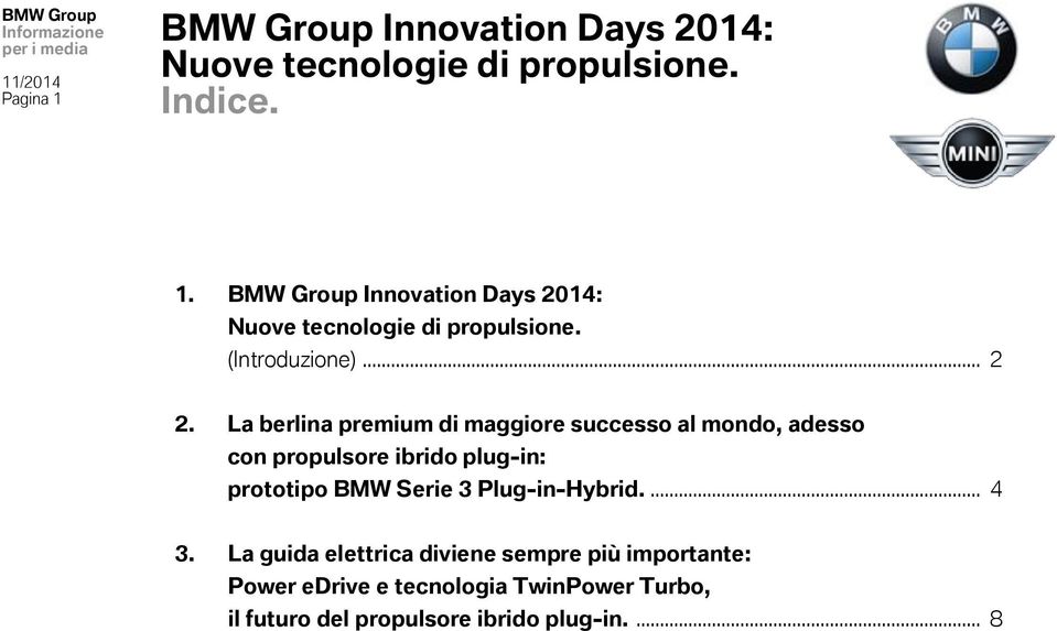 La berlina premium di maggiore successo al mondo, adesso con propulsore ibrido plug-in: prototipo BMW Serie 3