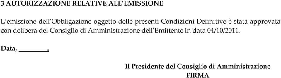 approvata con delibera del Consiglio di Amministrazione