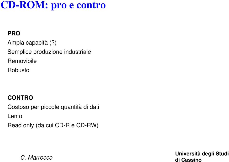 Removibile Robusto CONTRO Costoso per