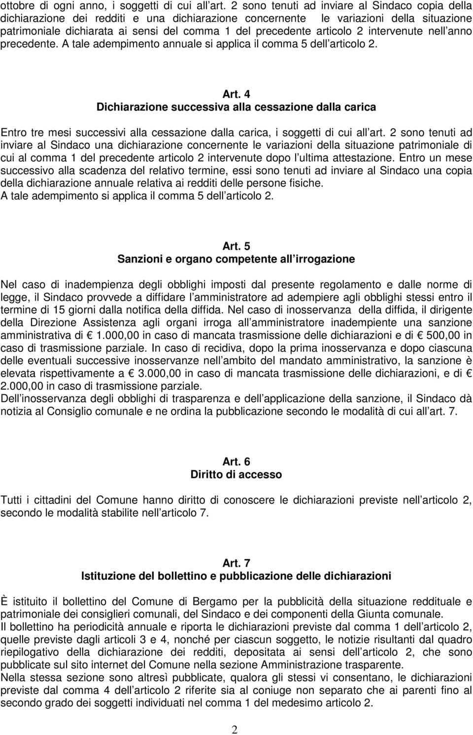 articolo intervenute nell anno precedente. A tale adempimento annuale si applica il comma dell articolo. Art.