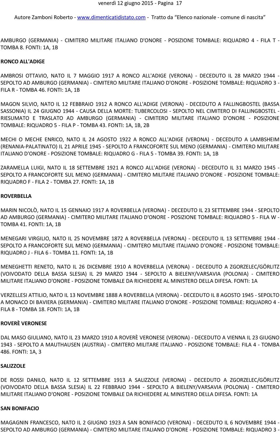 POSIZIONE TOMBALE: RIQUADRO 3 - FILA R - TOMBA 46.