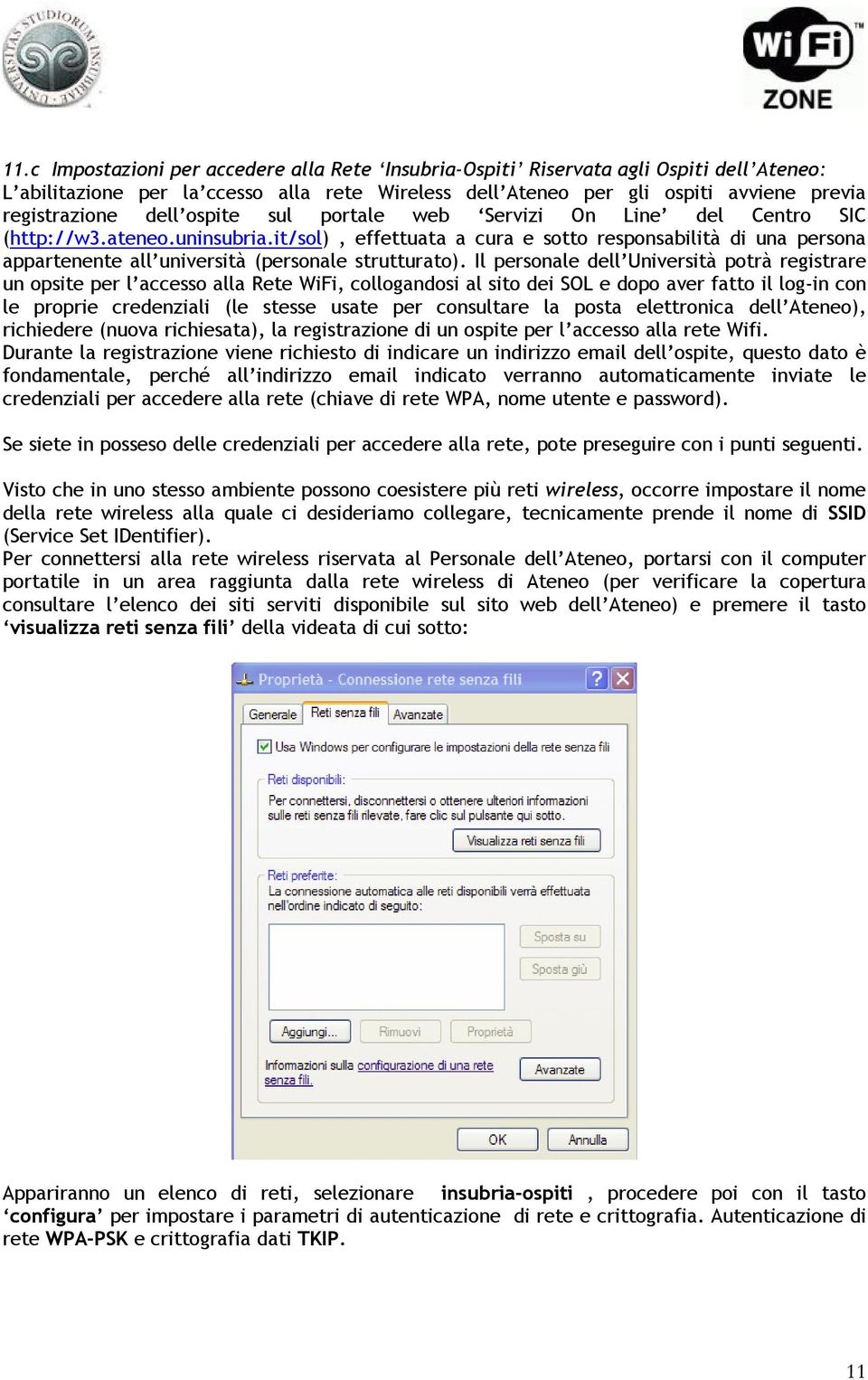 it/sol), effettuata a cura e sotto responsabilità di una persona appartenente all università (personale strutturato).