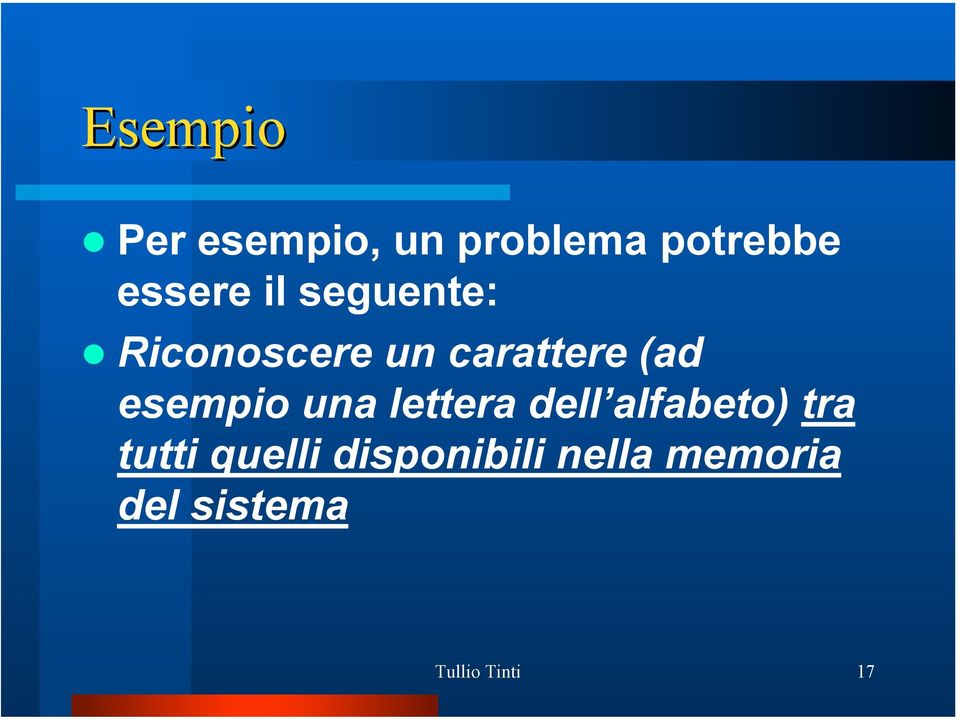 esempio una lettera dell alfabeto) tra tutti