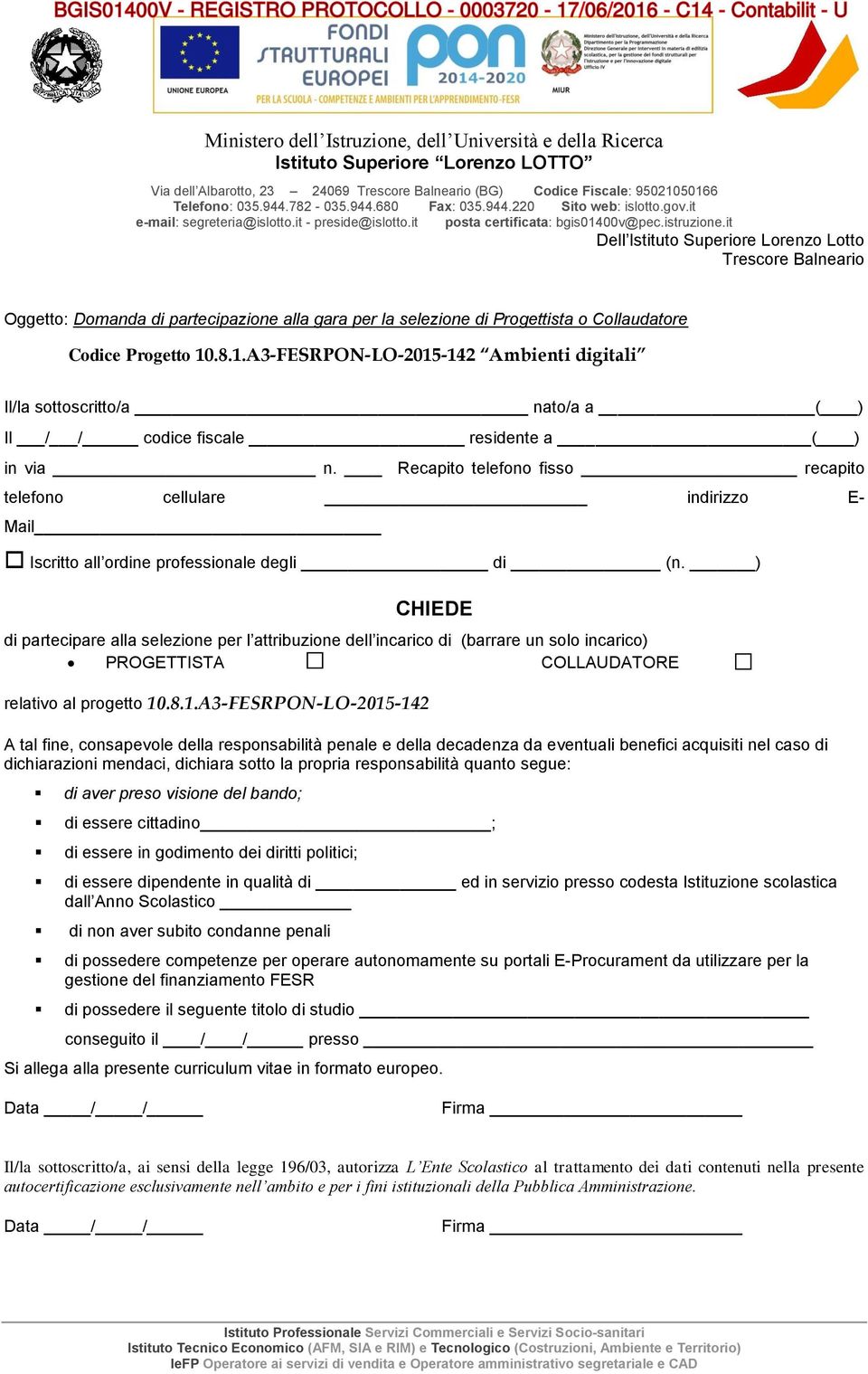 Recapito telefono fisso recapito telefono cellulare indirizzo E- Mail Iscritto all ordine professionale degli di (n.