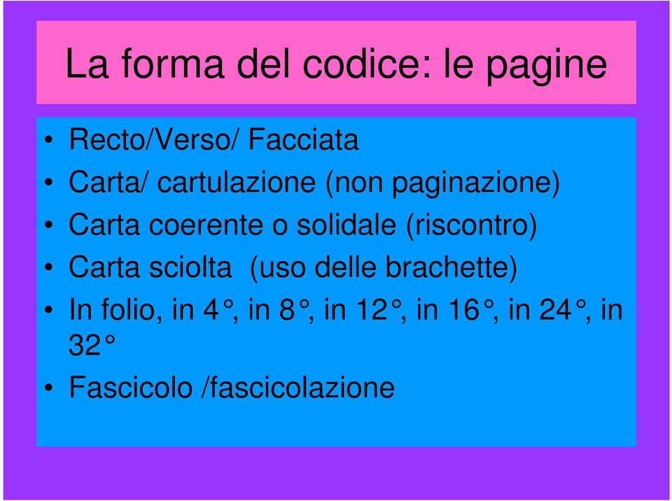 (riscontro) Carta sciolta (uso delle brachette) In folio,