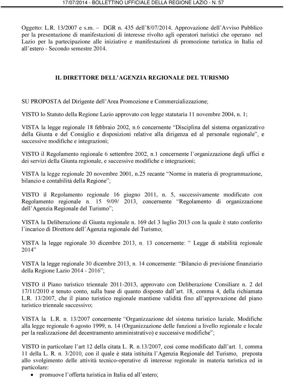 promozione turistica in Italia ed all estero - Secondo semestre 2014.